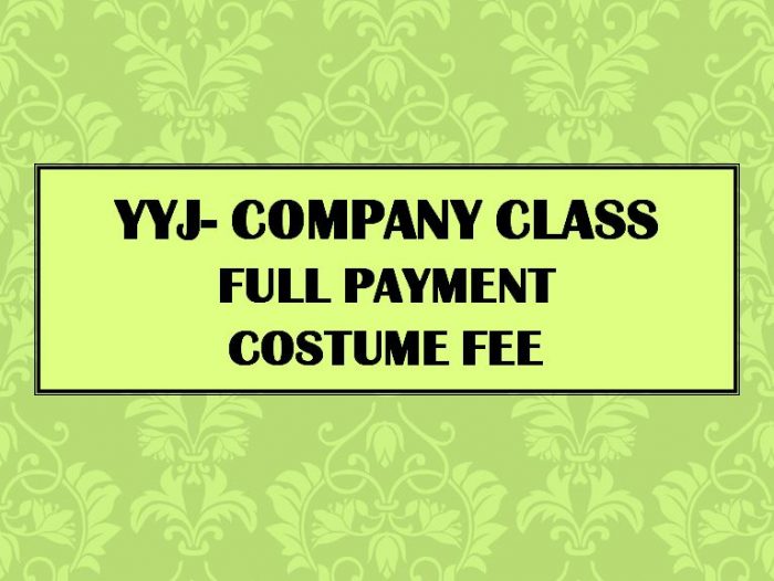 YYJ - Company Class Costume FULL payment